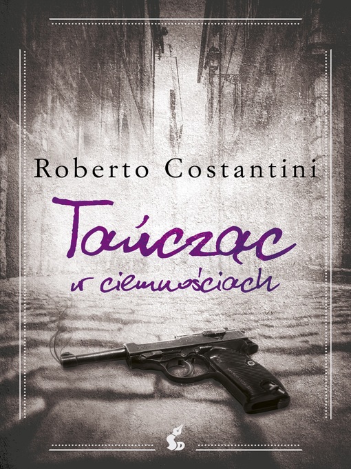 Title details for Tańcząc w ciemnościach by Roberto Costantini - Available